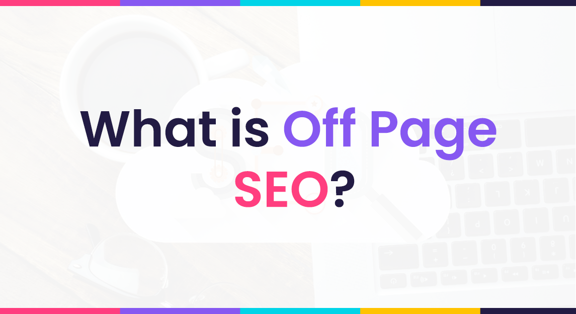 What is Off Page SEO?