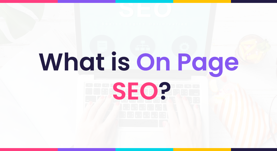 What is On Page SEO